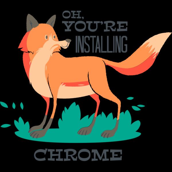 Oh You're Installing Chrome Thumbnail